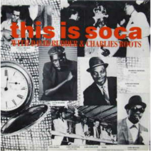 Various Artists - This Is Soca w/ David Rudder & Charlies Roots - LP - Vinyl - LP