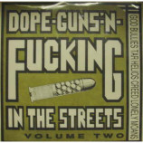 Various - Dope Guns N Fucking Volume 2 - 7