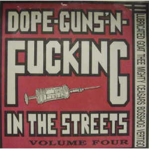 Various - Dope Guns N Fucking Volume 4 - 7 - Vinyl - 7"