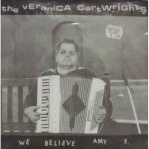 Veronica Cartwrights - We Believe Amy F. - 7 - Vinyl - 7"