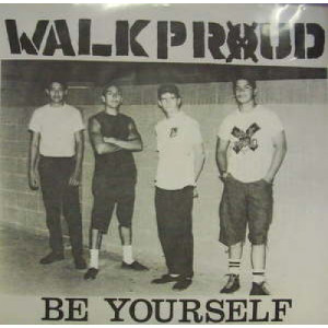 Walk Proud - Be Yourself - 7 - Vinyl - 7"