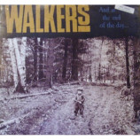 Walkers - And At the End of the Day - LP