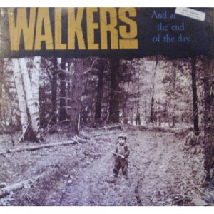 Walkers - And At the End of the Day - LP - Vinyl - LP