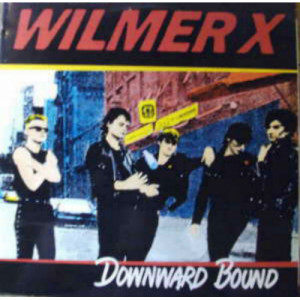 Wilmer X - Downward Bound - LP - Vinyl - LP