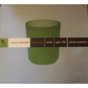 Wink, Silk 130, Jamie Myerson - Ovum Sampler - LP - Vinyl - LP