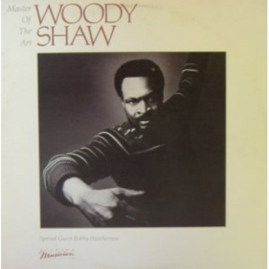 Woody Shaw - Master Of The Art - LP - Vinyl - LP