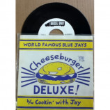 World Famous Blue Jays - Cheeseburger Deluxe - 7