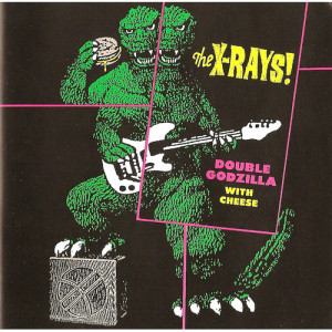 X-Rays - Double Godzilla With Cheese - LP - Vinyl - LP
