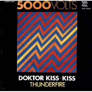 5000 Volts - Doktor Kiss-Kiss/Thunderfire - Vinyl - 7'' PS