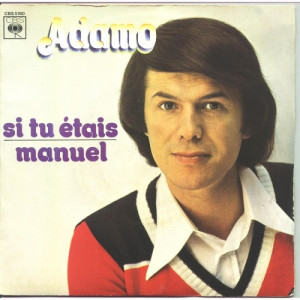 Adamo - Si Tu Etais / Manuel - Vinyl - 7'' PS