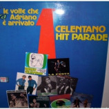 Adriano Celentano - Celentano Hit Parade: Le Volte Che Adriano È Arrivato