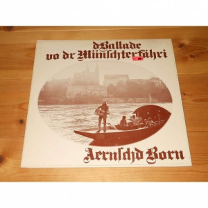 Aernschd Born - D Ballade Vo Dr MΓΌnschterfΓ¤hri - Vinyl - LP