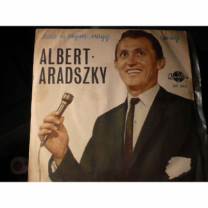 Aradszky Laszlo - Albert Florian - Nem Is Olyan Nagy Dolog - Vinyl - 7"