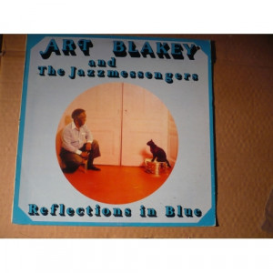 Art Blakey & The Jazzmessengers - Reflections In Blue - Vinyl - LP
