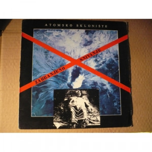 Atomsko Skloniste - Zabranjeno Snivanje - Vinyl - LP