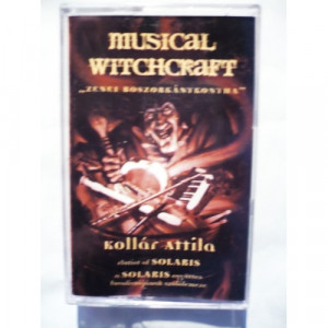 Attila ‎Kollar  - Musical Witchcraft - Tape - Cassete