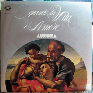 Aurora - Quando La Vita e Amore - Vinyl - LP