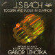 Bach: Toccata & Fugue in D Minor & F Major