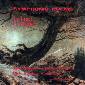 Dorin Frandes Arad Philharmonic Symphony Orchestra - Liszt - Franck: Symphonic Poems - Vinyl - LP
