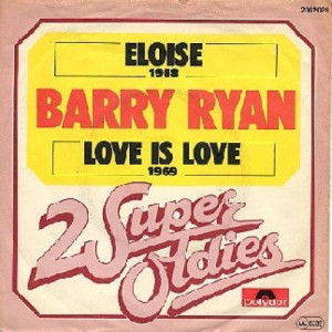 Barry Ryan - Eloise / Love Is Love - Vinyl - 7'' PS