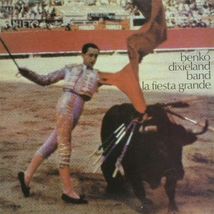 Benko Dixieland Band - La Fiesta Grande - Vinyl - LP