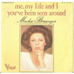 Beranger Macha - Me, My Life And I / You've Been Seen Around - Vinyl - 7'' PS