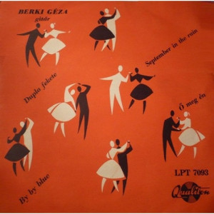 Berki Geza - September In The Rain/ By,by Blue/ O Meg En/ Dupla Fekete - Vinyl - EP