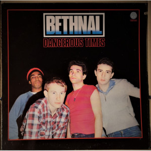 Bethnal - Dangerous Times - Vinyl - LP