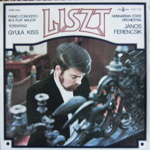Gyula Kiss Hungarian State Orchest Janos Ferencsik - LISZT Concerto for Piano/Orchestra E flat major/Totentanz - Vinyl - LP