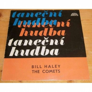 Bill Haley The Comets - Tanecni Hudba - Vinyl - LP
