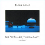 Blezqi Zatsaz - Rise & Fall Of Passional Sanity