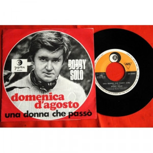 Bobby Solo - Domenica D'agosto / Una Donna Che Passo - Vinyl - 7'' PS