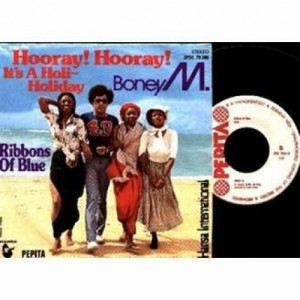 Boney M. - Hooray! Hooray! It's A Holi-holiday / Ribbons Of Blue - Vinyl - 7'' PS