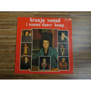 Branjo Sound - I Wanna Dance Bump - Vinyl - LP