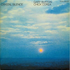 Burton,gary/corea Chick - Crystal Silence - Vinyl - LP