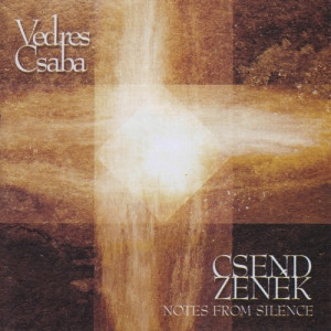 Vedres Csaba - Ephata II. - Csend Zenek (Notes from Silence) - CD - Album