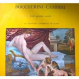 Carmirelli Quartet - Boccherini - Cambini - Trois Quatuors IneΜdits