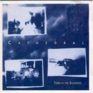 Cathedral - There In The Shadows - CD - Album