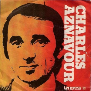 Charles Aznavour - Take Me Along / Pretty Shitty Days - Vinyl - 7'' PS