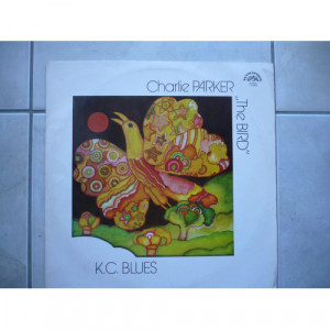 Charlie Parker The Bird - K.c. Blues - Vinyl - LP