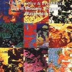 Chris Cutler & Fred Frith - Live In Moscow,prague & Washington - CD - Album