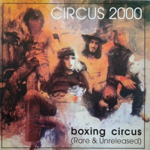 Circus 2000 - Circus 2000 - Boxing Circus (rare And Unreleased) - Vinyl - 10'' 