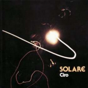 Ciro - Solare - Vinyl - LP