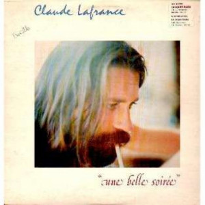 Claude Lafrance - Une Belle Soiree - Vinyl - LP