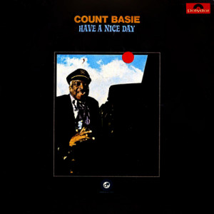 Count Basie - Have A Nice Day - Vinyl - LP