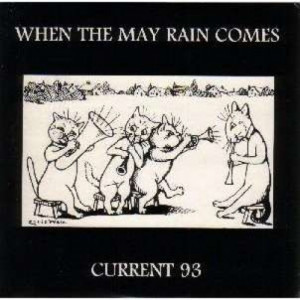Current 93 - When The May Rain Comes - CD - Single