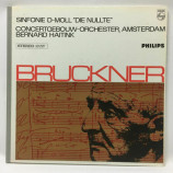 Concertgebouw Orchestra Amsterdam Bernard Haitink - BRUCKNER: Symphony No. 0 in D Minor 'Die Nullte'