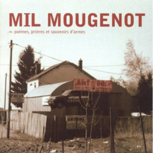 Mil Mougenot - Poèmes, Prières Et Souvenirs D'Armes - CD - Album