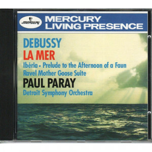Paul Paray - Detroit Symphony Orchestra - DEBUSSY Iberia • Faune • La Mer RAVEL Ma Mere L'Oye - CD - Album