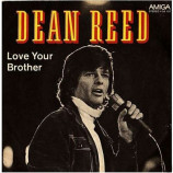 Dean Reed - Love Your Brother / Um der grossen Liebe willen